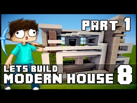 Minecraft Lets Build: Modern House 8 - Part 1