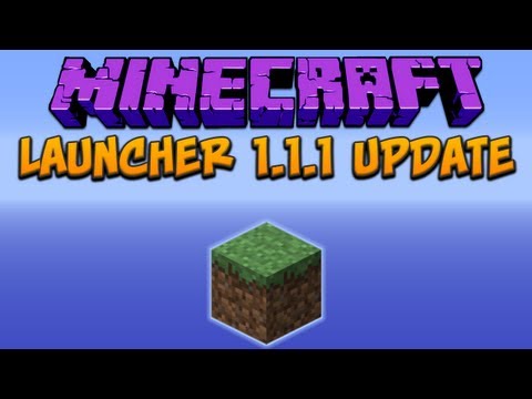 Minecraft: Launcher 1.1.1 Update (Possible FPS Fix)