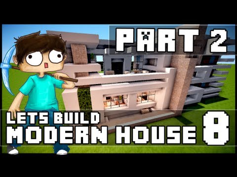 Minecraft Lets Build: Modern House 8 - Part 2