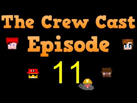 Crew Cast Podcast - Episode 11