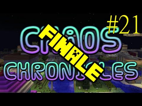 Minecraft Chaos Chronicles - Episode 21 - Finale