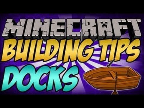 Minecraft Building Tips: Docks Tutorial