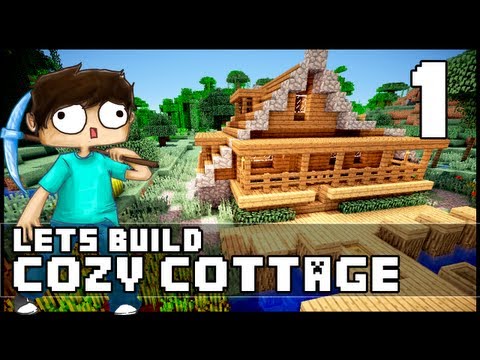 Minecraft: How To Build a Cozy Cottage - Part 1