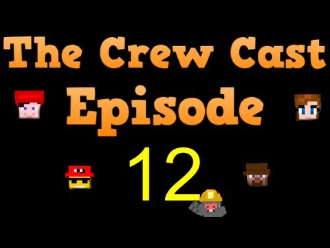 Crew Cast Podcast - Episode 12