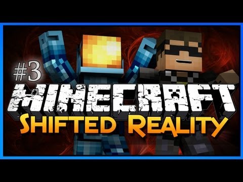 Minecraft: Shifted Reality - Part 3 - Finale!