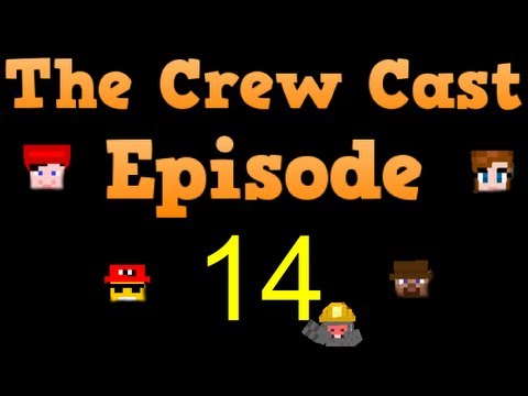 Crew Cast Podcast - Episode 14