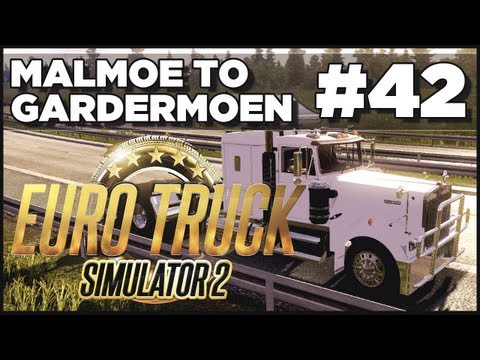 Euro Truck Simulator 2 - Ep. 42 - Malmoe to Gardermoen + Kenworth W900A - Part 1