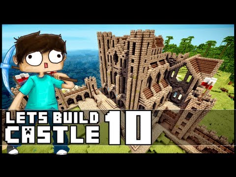 Minecraft Lets Build: Castle - Part 10 - The Tower of Doom!