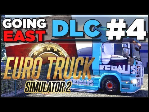 Euro Truck Simulator 2 - Going East DLC : Livestream Footage - Part 4