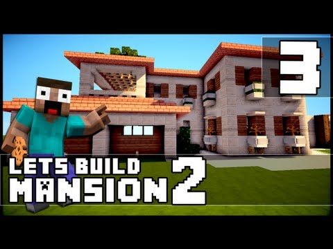 Minecraft: How To Make a Mansion - Part 3