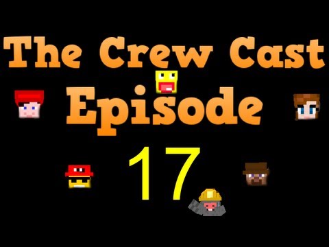 Crew Cast Podcast - Episode 17