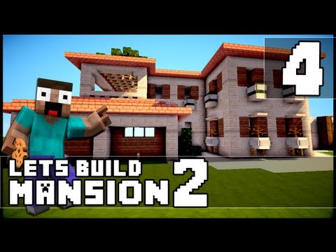 Minecraft: How To Make a Mansion - Part 4