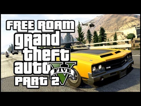 Grand Theft Auto 5 : Free Roam Madness - Part 2 (18+)
