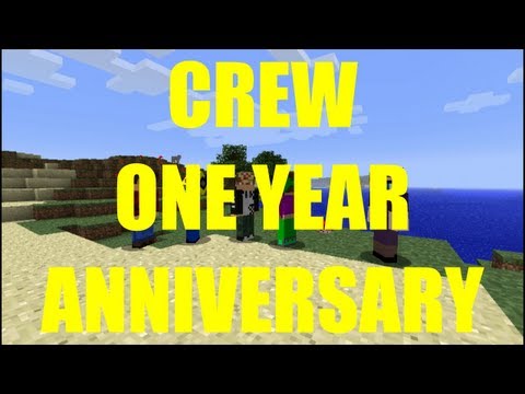 The Crew's One Year Anniversary Special - Part 1