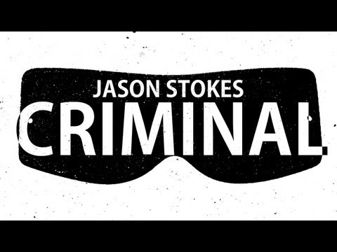 Jason Stokes - Criminal (Official Video)