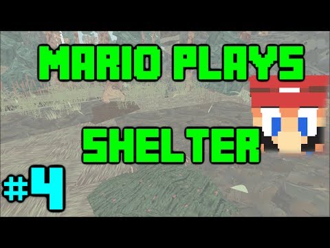 Mario Plays Shelter - Episode 4