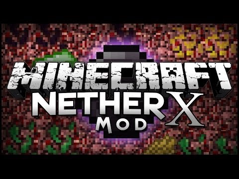 Minecraft Mod Showcase: Nether X - It Makes the Nether PLAYABLE!