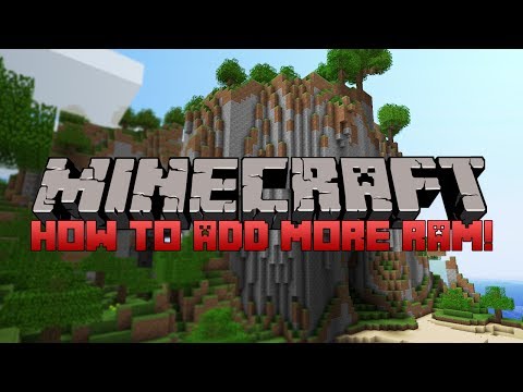 HOW TO ADD MORE RAM TO MINECRAFT!