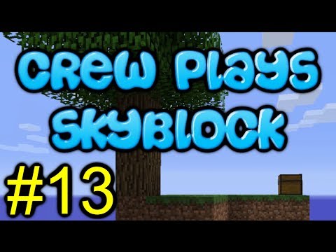 Minecraft - The Crew Plays Skyblock - Episode 13