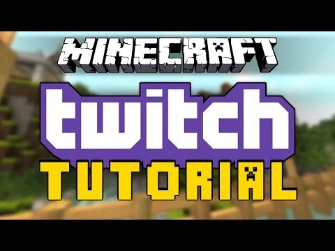 Twitch Minecraft Live Stream Tutorial (How to live stream minecraft)