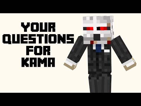Minecraft - Your Questions for Kama
