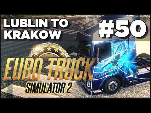 Euro Truck Simulator 2 - Ep. 50 - Lublin to Krakow