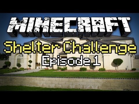 The Shelter Challenge: Episode 1