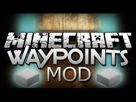 WAYPOINTS IN MINECRAFT! - Waypoints (Mod Showcase)