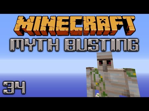 Iron Golem Myths [Minecraft Myth Busting 34]