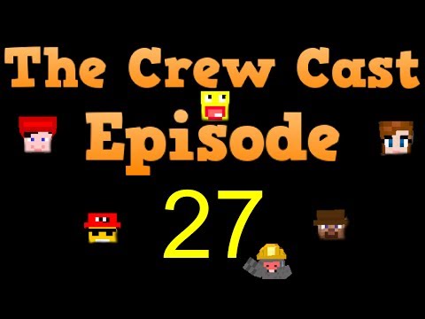 Crew Cast Podcast - Episode 27