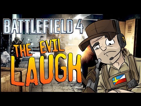 Battlefield 4 - Dawnbreaker - The Evil Laugh!