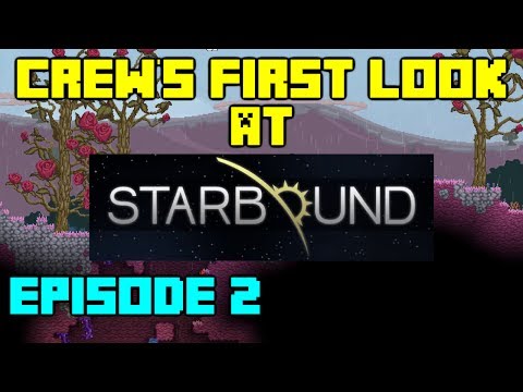Starbound - Early look at the Beta - Episode 2