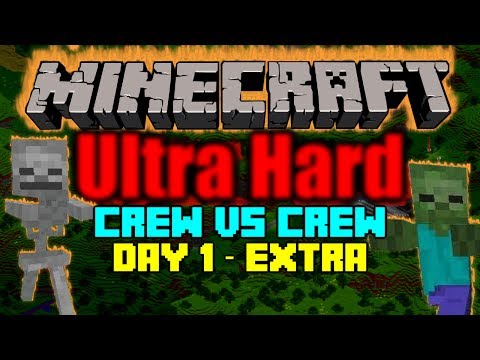 Minecraft - UHC - Crew vs Crew - Day 1 - Extra