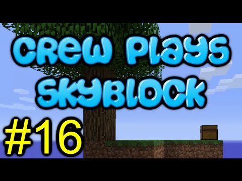 Minecraft - The Crew Plays Skyblock - Episode 16