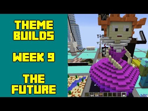Minecraft - Your Theme Builds - Week 9 - The Future