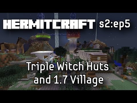 Hermitcraft s2 ep.5 - Triple Witch Huts and 1.7 Village - Minecraft
