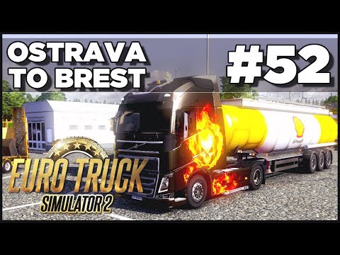 Euro Truck Simulator 2 - Ep. 52 - Ostrava to Brest - Part 1