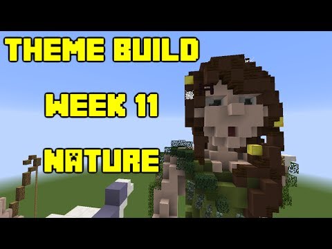 Minecraft - Your Theme Builds - Week 11 - Nature