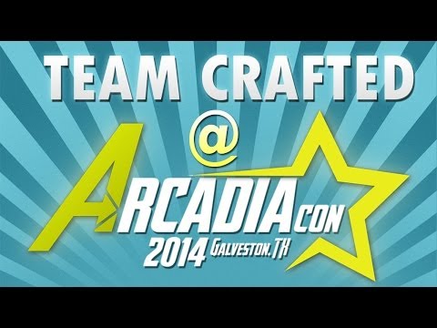Team Crafted at ArcadiaCon 2014!!!