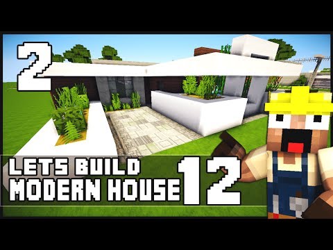 Minecraft Lets Build: Modern House 12 - Part 2