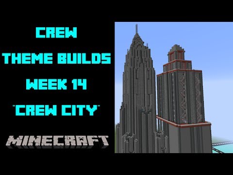 Minecraft - Your Theme Builds - Week 14 - Crew City