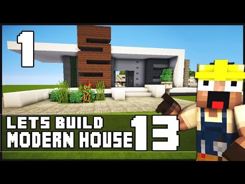 Minecraft Lets Build: Modern House 13 - Part 1