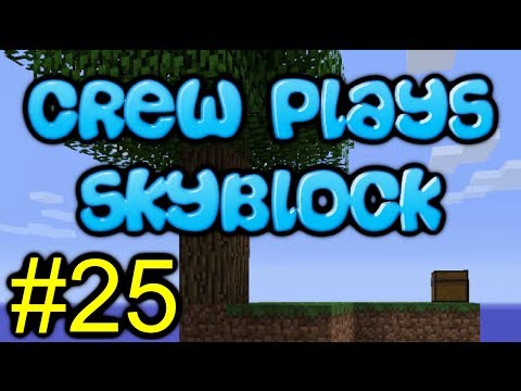 Minecraft - The Crew Plays Skyblock - Episode 25