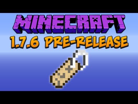 Minecraft: 1.7.6 Pre-Release (Name Changing)