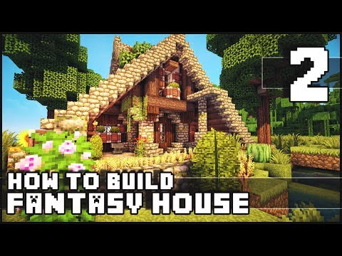 Minecraft - How to Build : Fantasy House - Part 2 + Download