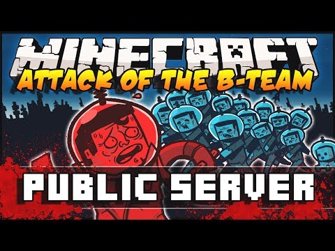 Attack of the B-Team - Public Server Online!