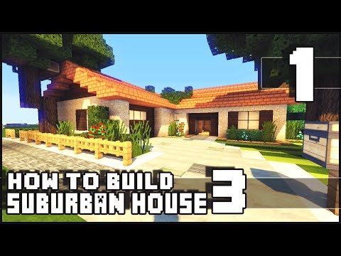 Minecraft - How to Build : Small Suburban House 3 - Part 1