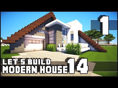 Minecraft Lets Build: Modern House 14 - Part 1