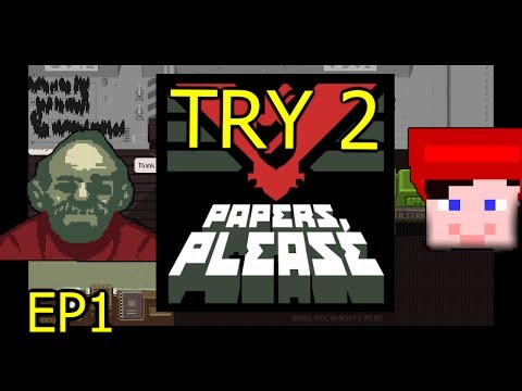 Gizmo plays Papers Please - Attempt 2 - Episode 1
