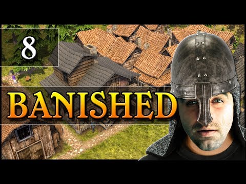 Banished: Ep 8 - Tavern?! Party Time!